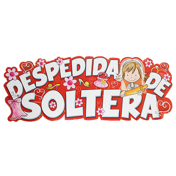 LETRERO DESPEDIDA DE SOLTERA
